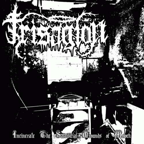 Trisagion : Incinerate the Sacrificial Grounds of Moloch